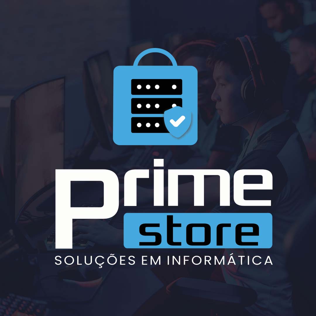 Prime Store | Soluções em Informática e Alta Performance